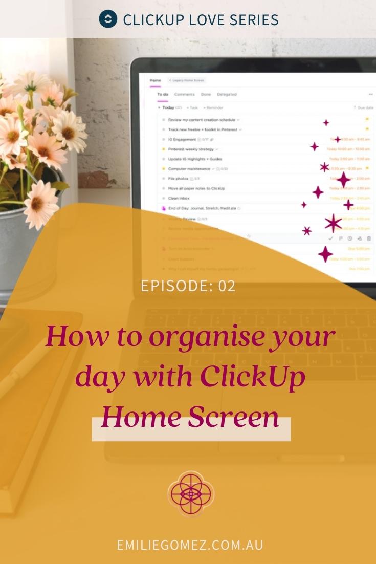 In this episode, I share what makes ClickUp Home screen so powerful, how to use it to stop you from procrastinating and to set realistic expectations for the day. #timemanagement #clickup #smallbusiness